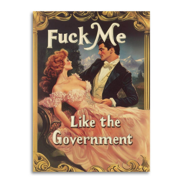 "Fuck Me Like the Government" Greeting Card
