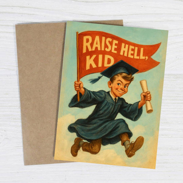 "Raise Hell, Kid" Graduation Celebration Card