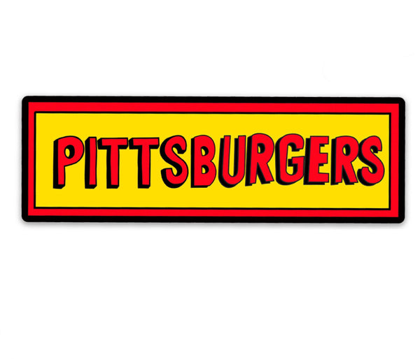 Waterproof Vinyl "Pittsburghers" Sticker