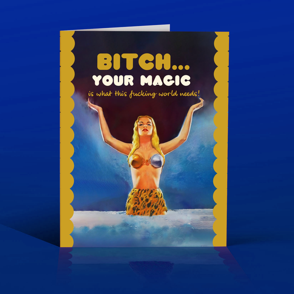 YOUR MAGIC! Empowerment Greeting Card
