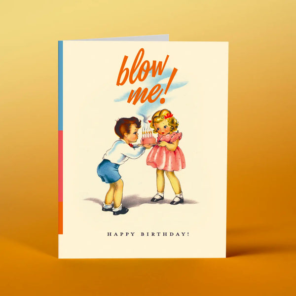 Blow Me Premium Birthday Card with Copper Metallic