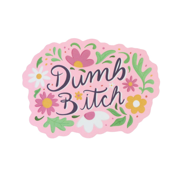 "Dumb Bitch" Vinyl Sticker