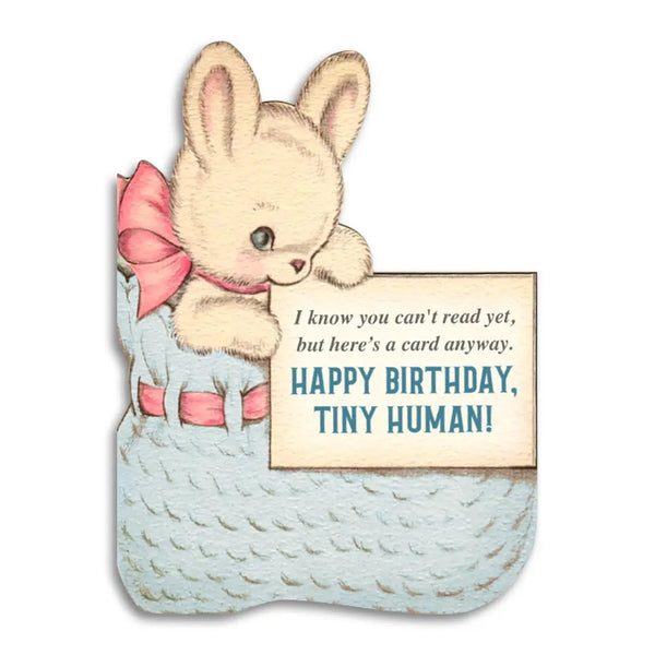'Happy Birthday Tiny Human' Birthday Greeting Card