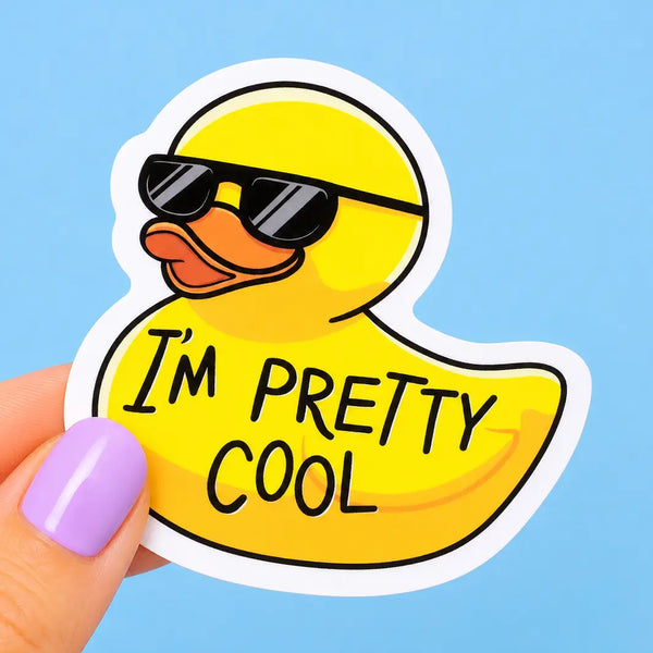 "I'm Pretty Cool" Vinyl Duck Sticker