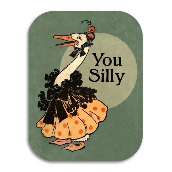 You Silly (Goose) Card