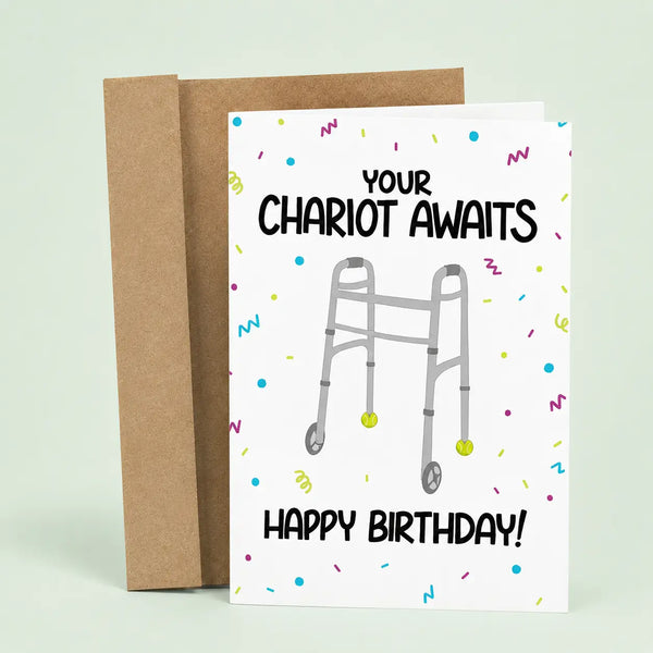 "Your Chariot Awaits" Birthday Card