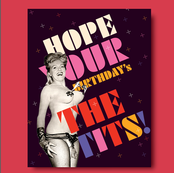 "Hope Your Birthday's the Tits!" Birthday Card