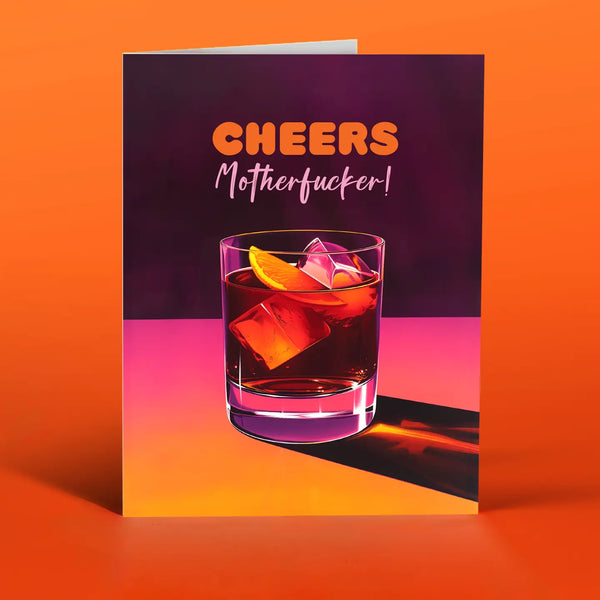 Greeting card with a cocktail illustration and 'Cheers Motherfucker!' text on an orange background congratulations congrats cheers toast retirement birthday cocktail classic pick up or delivery Pittsburgh Lawrenceville