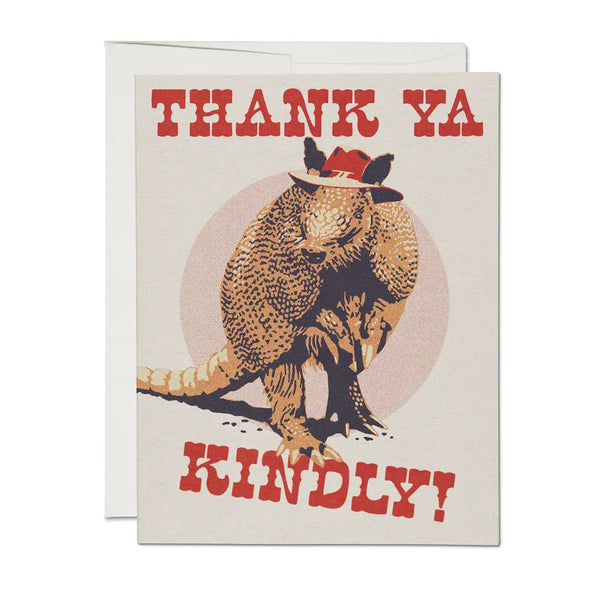 Greeting card with armadillo wearing a hat and text 'THANK YA KINDLY!' on a white background cowboy western funny thanks 
