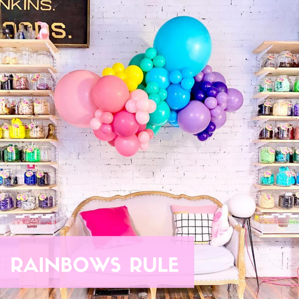 'Rainbows Rule' Organic Balloon Burst ✨