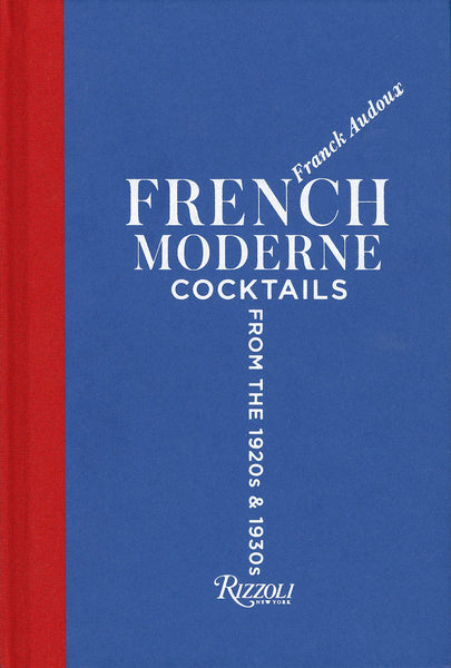French Moderne Cocktails From The 1920s and 1930s