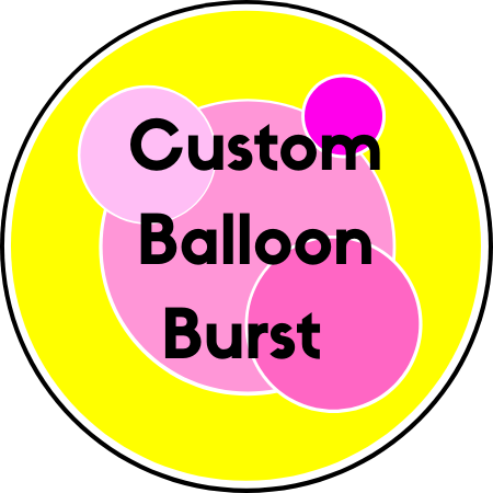Custom Balloon Burst ✨You Pick