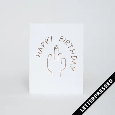 Happy Flip Off Birthday Card