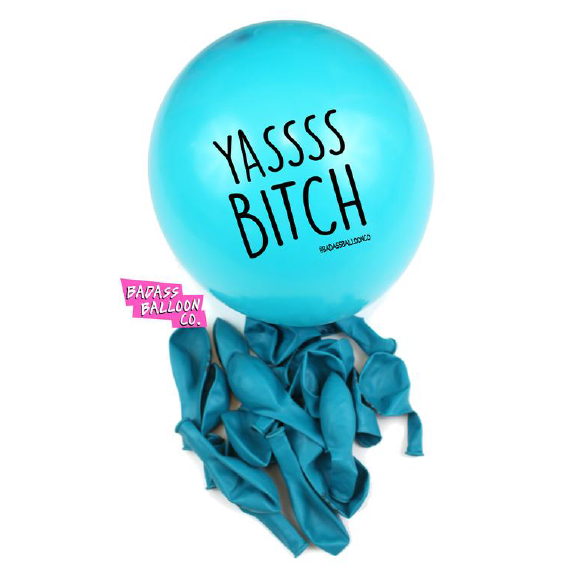 Rude-Ass Balloon Party Pack - 'YASSS BITCH!'