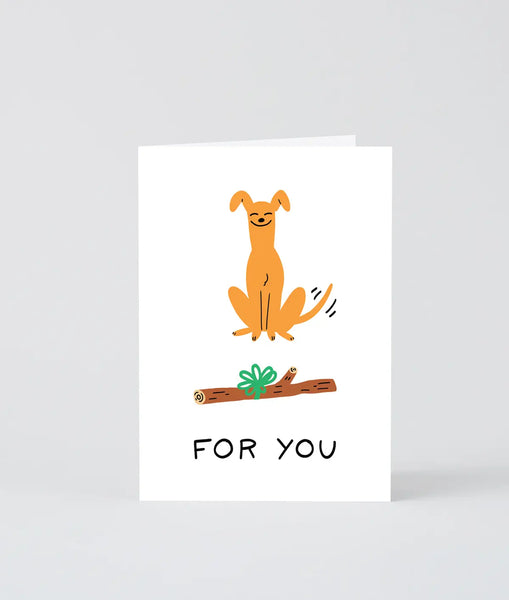 For You Dog Stick Greeting Card